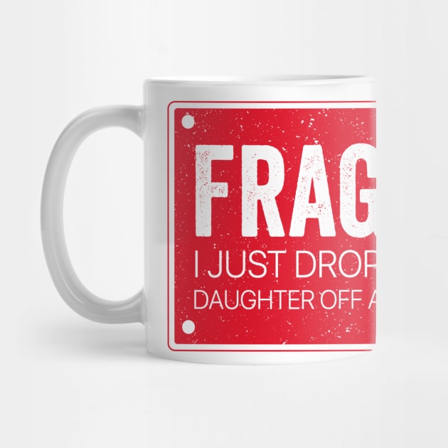 Fragile I Dropped My Daughter Off at College - Fragile Parent by ArtistTee ⭐⭐⭐⭐⭐